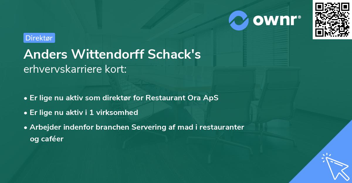 Anders Wittendorff Schack's erhvervskarriere kort