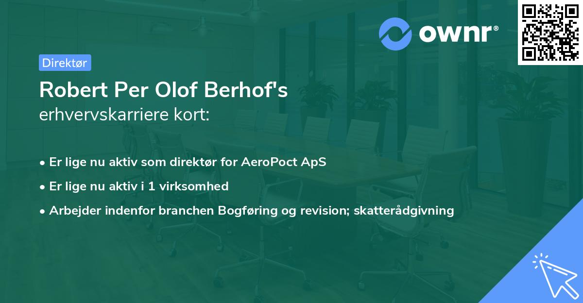 Robert Per Olof Berhof's erhvervskarriere kort