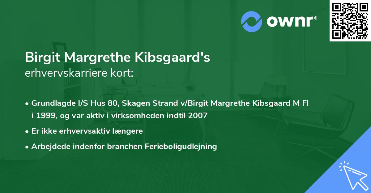 Birgit Margrethe Kibsgaard's erhvervskarriere kort
