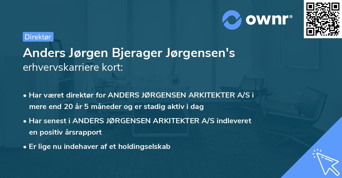 Anders Jørgen Bjerager Jørgensen's erhvervskarriere kort