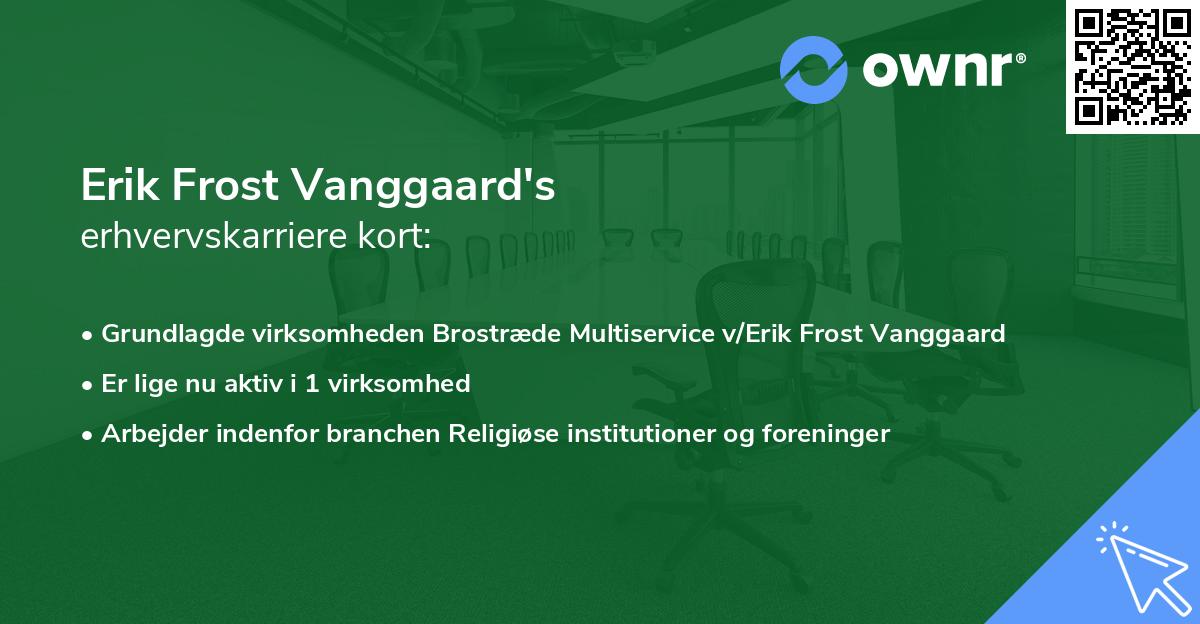 Erik Frost Vanggaard's erhvervskarriere kort