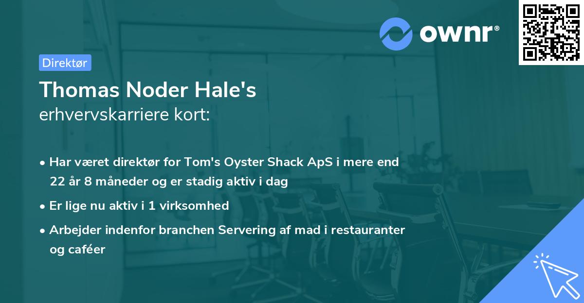 Thomas Noder Hale's erhvervskarriere kort