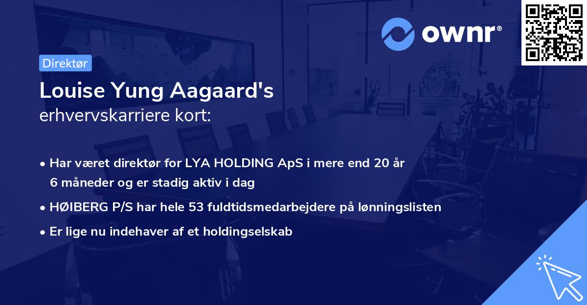 Louise Yung Aagaard's erhvervskarriere kort