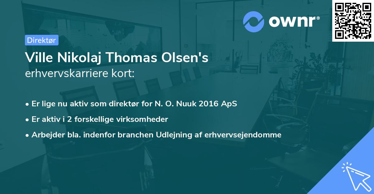 Ville Nikolaj Thomas Olsen's erhvervskarriere kort