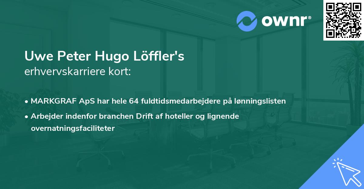 Uwe Peter Hugo Löffler's erhvervskarriere kort