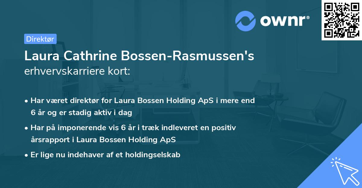 Laura Cathrine Bossen-Rasmussen's erhvervskarriere kort