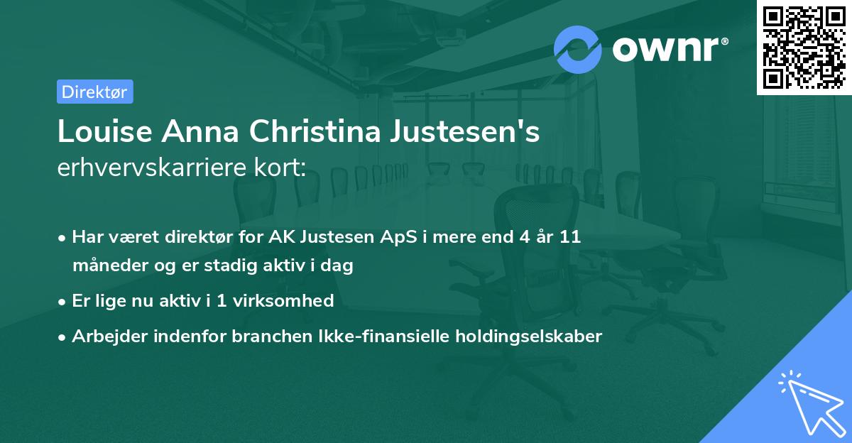 Louise Anna Christina Justesen's erhvervskarriere kort