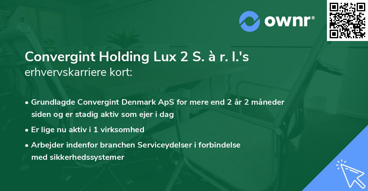 Convergint Holding Lux 2 S. à r. l.'s erhvervskarriere kort