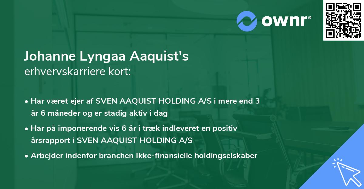 Johanne Lyngaa Aaquist's erhvervskarriere kort