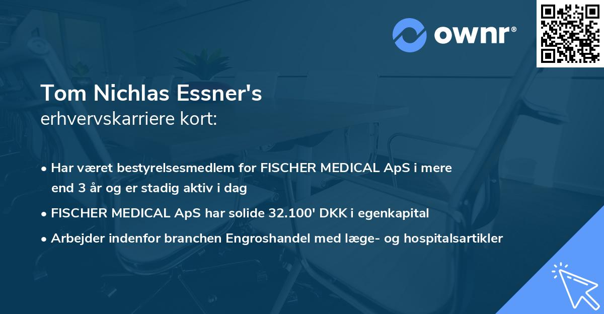 Tom Nichlas Essner's erhvervskarriere kort