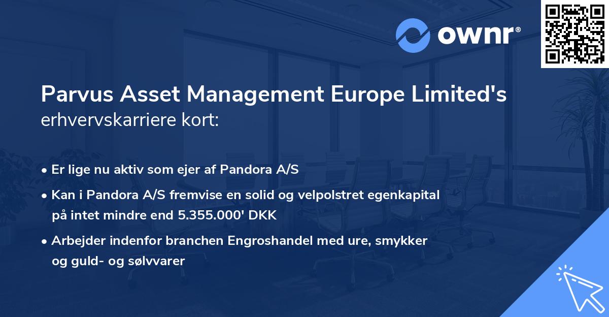 Parvus Asset Management Europe Limited's erhvervskarriere kort