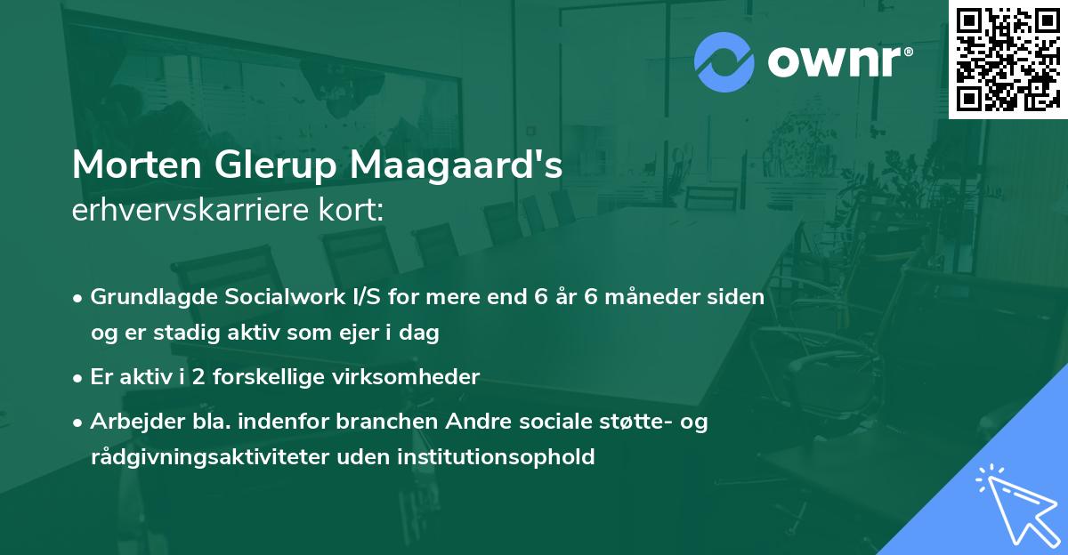 Morten Glerup Maagaard's erhvervskarriere kort