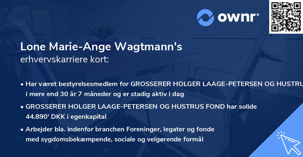 Lone Marie-Ange Wagtmann's erhvervskarriere kort