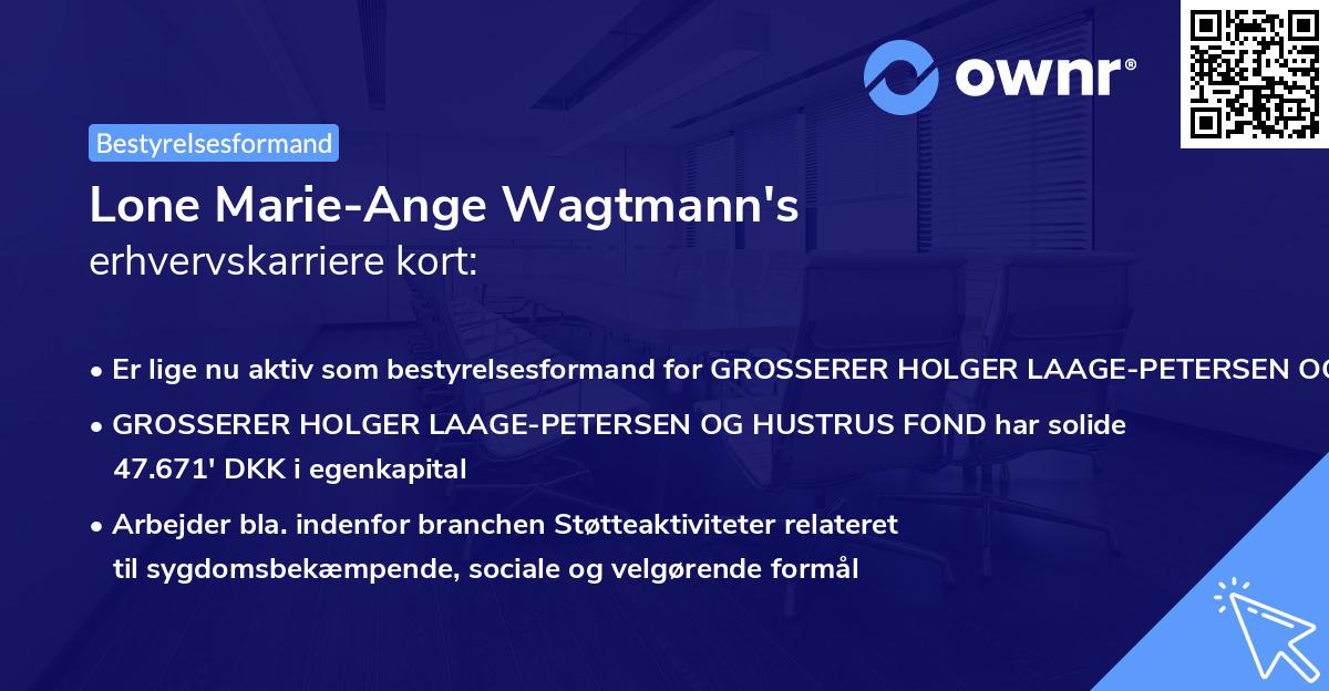 Lone Marie-Ange Wagtmann's erhvervskarriere kort