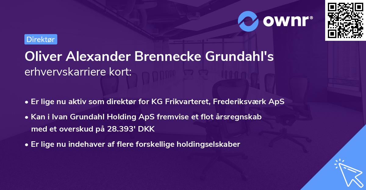 Oliver Alexander Brennecke Grundahl's erhvervskarriere kort