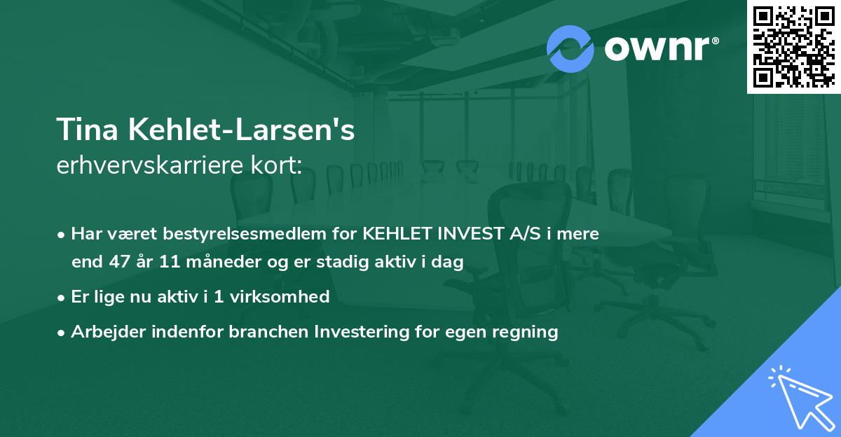 Tina Kehlet-Larsen's erhvervskarriere kort