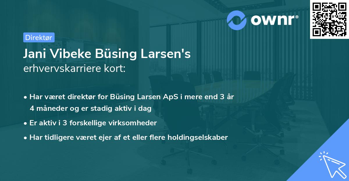 Jani Vibeke Büsing Larsen's erhvervskarriere kort