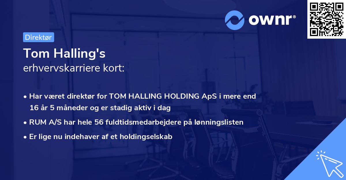 Tom Halling's erhvervskarriere kort