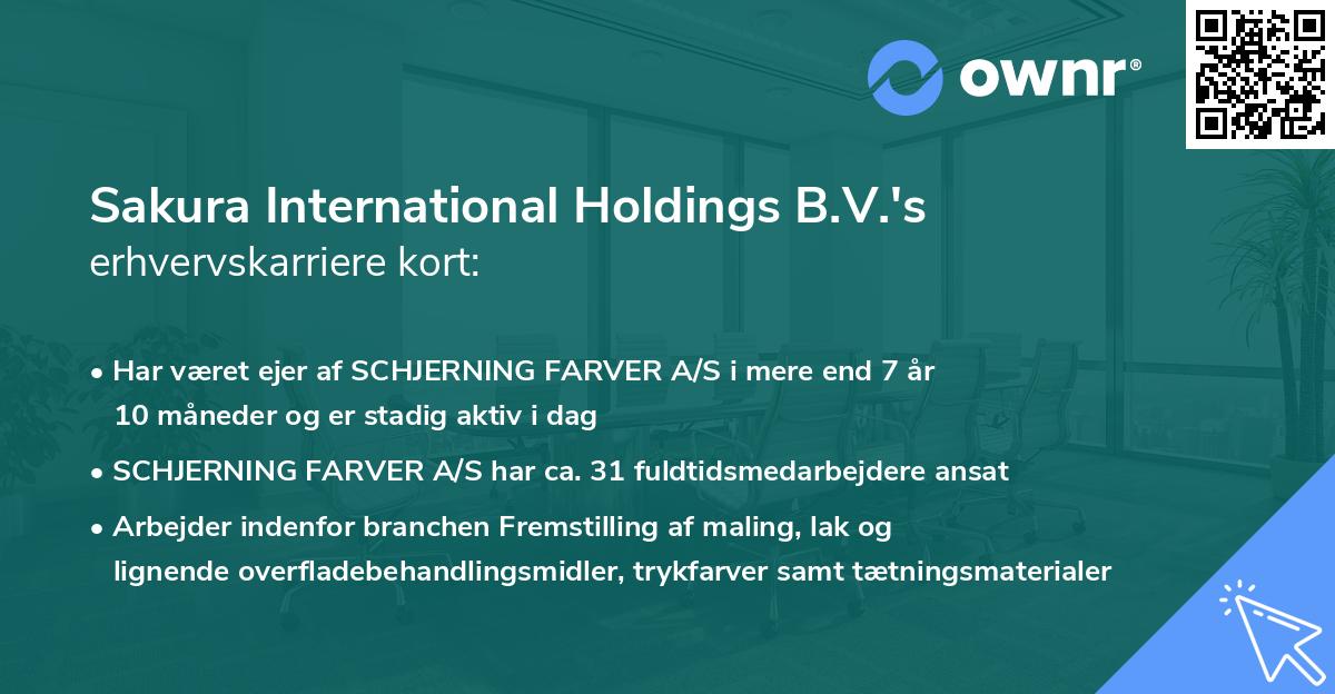 Sakura International Holdings B.V.'s erhvervskarriere kort