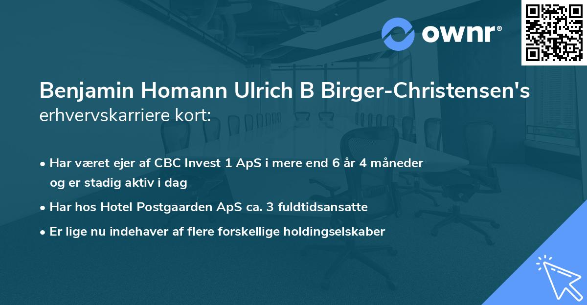 Benjamin Homann Ulrich B Birger-Christensen's erhvervskarriere kort