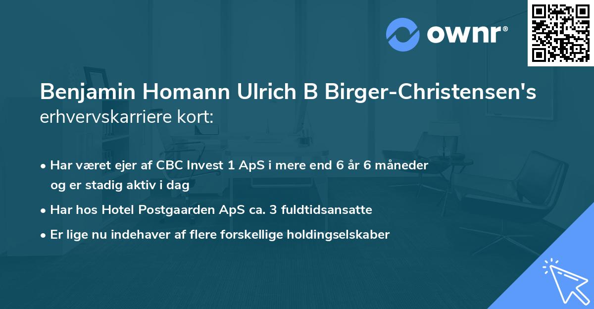 Benjamin Homann Ulrich B Birger-Christensen's erhvervskarriere kort