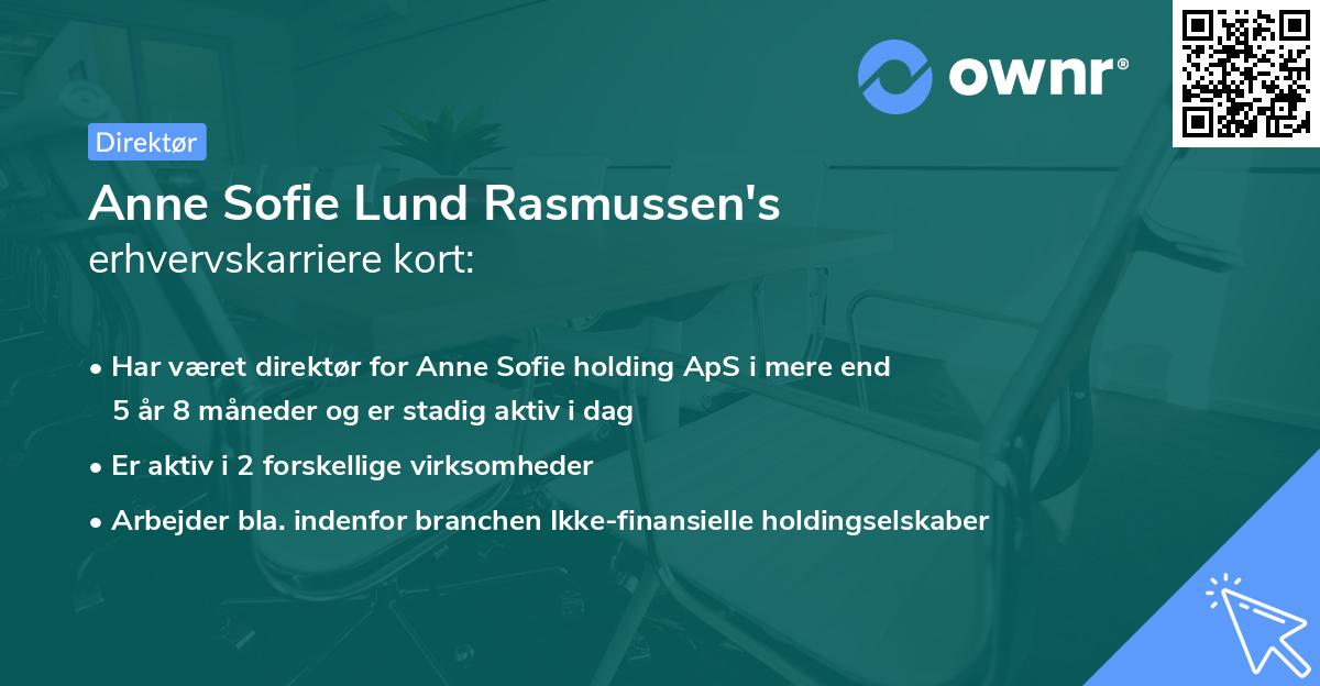 Anne Sofie Lund Rasmussen's erhvervskarriere kort