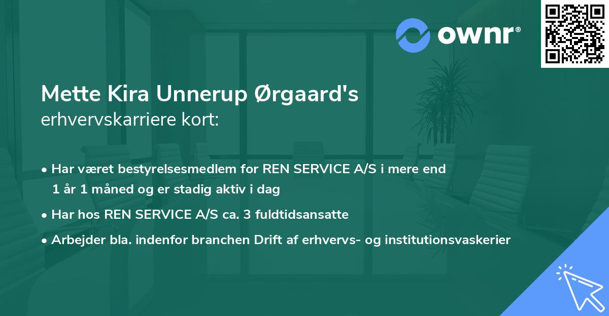Mette Kira Unnerup Ørgaard's erhvervskarriere kort