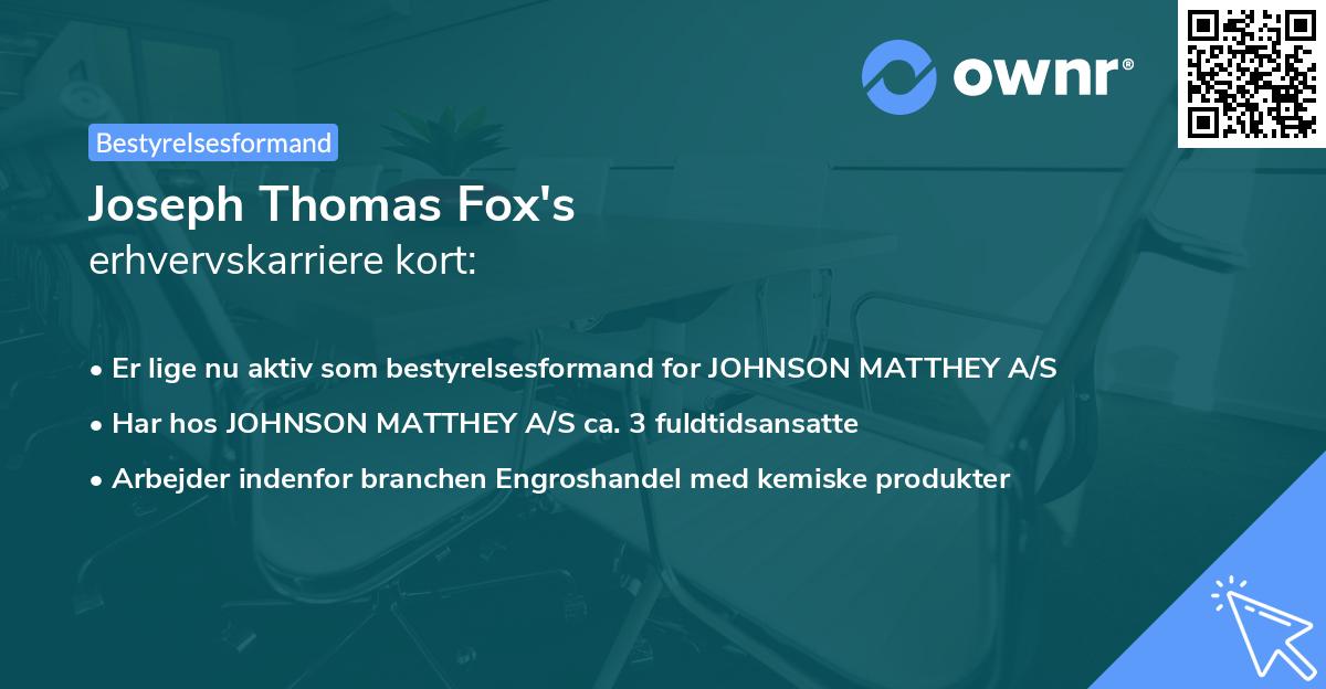 Joseph Thomas Fox's erhvervskarriere kort