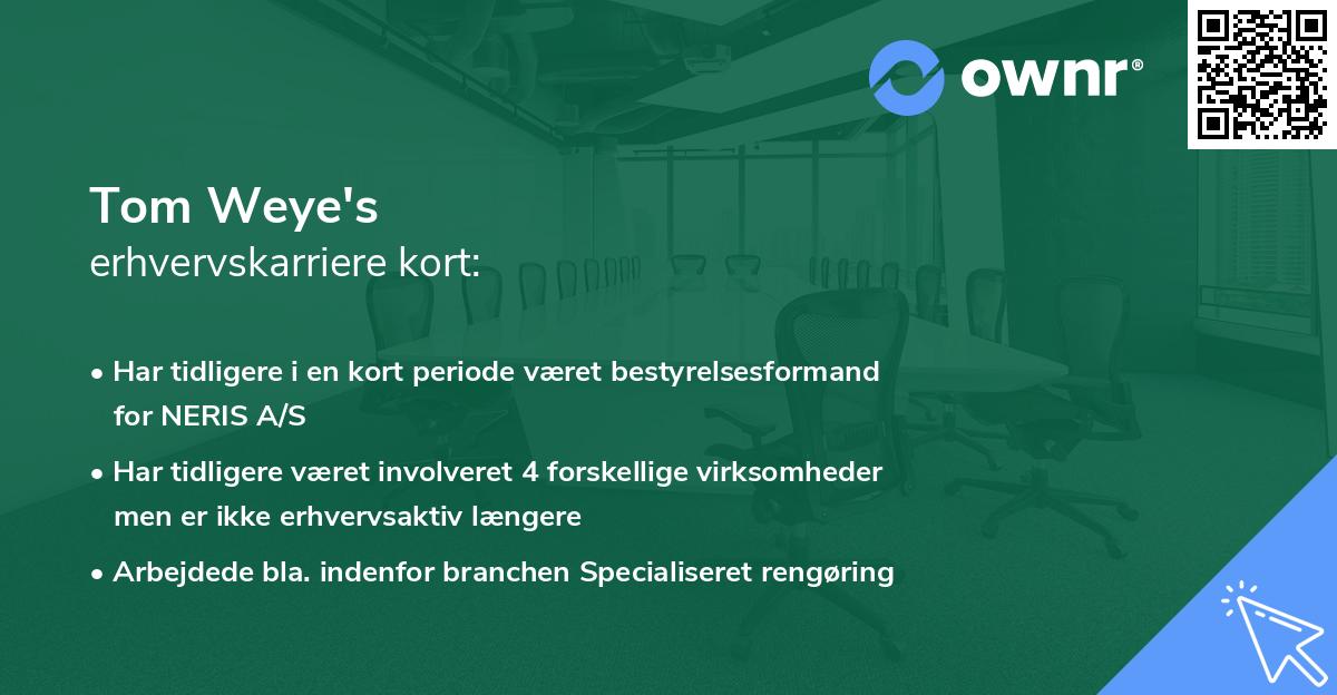 Tom Weye's erhvervskarriere kort