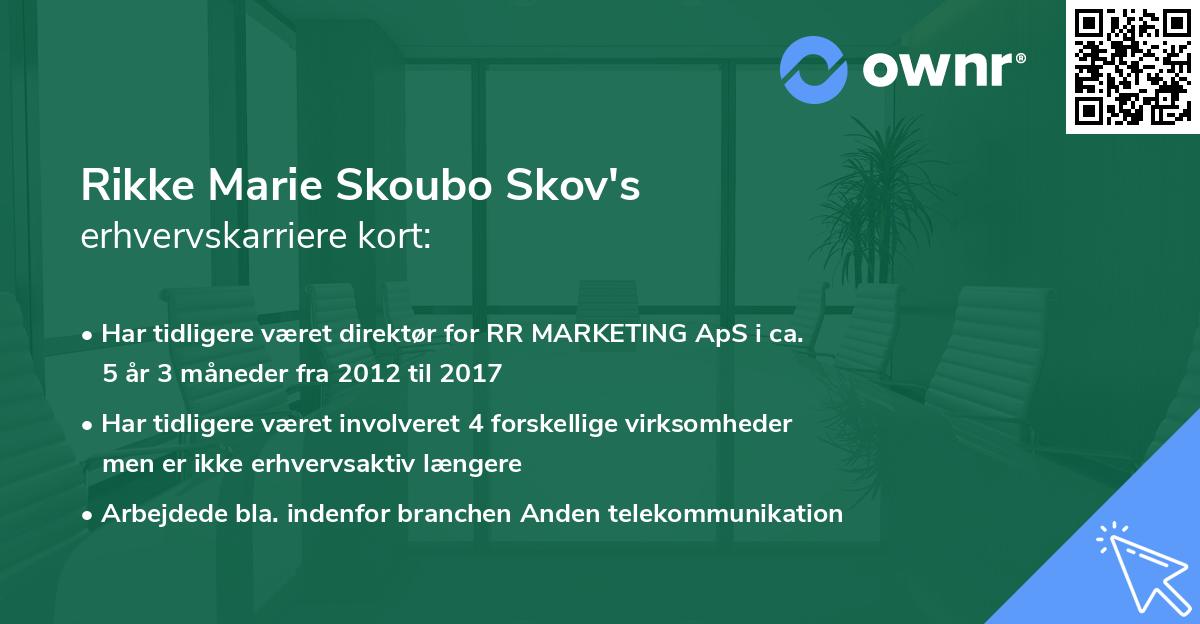 Rikke Marie Skoubo Skov's erhvervskarriere kort