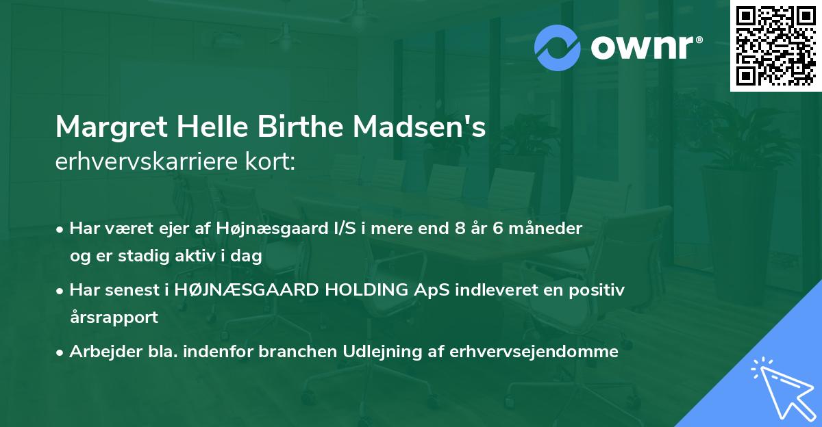 Margret Helle Birthe Madsen's erhvervskarriere kort