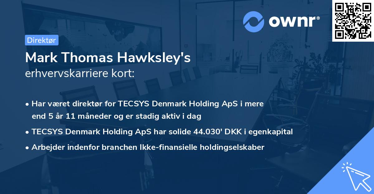 Mark Thomas Hawksley's erhvervskarriere kort