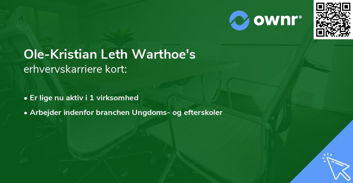 Ole-Kristian Leth Warthoe's erhvervskarriere kort