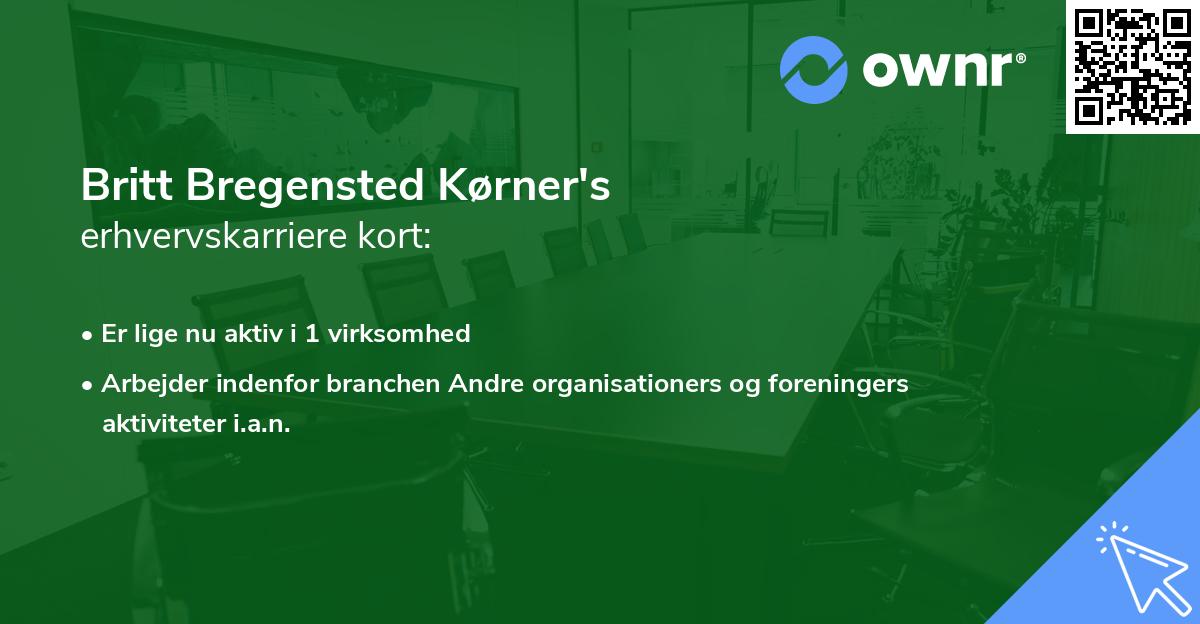 Britt Bregensted Kørner's erhvervskarriere kort