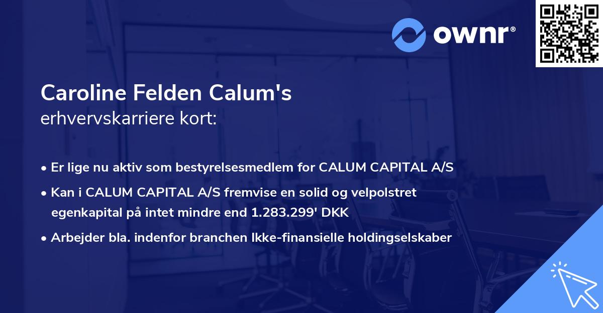 Caroline Felden Calum's erhvervskarriere kort