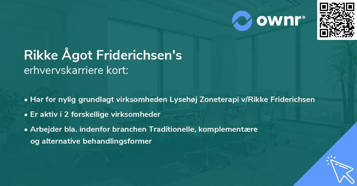 Rikke Ågot Friderichsen's erhvervskarriere kort