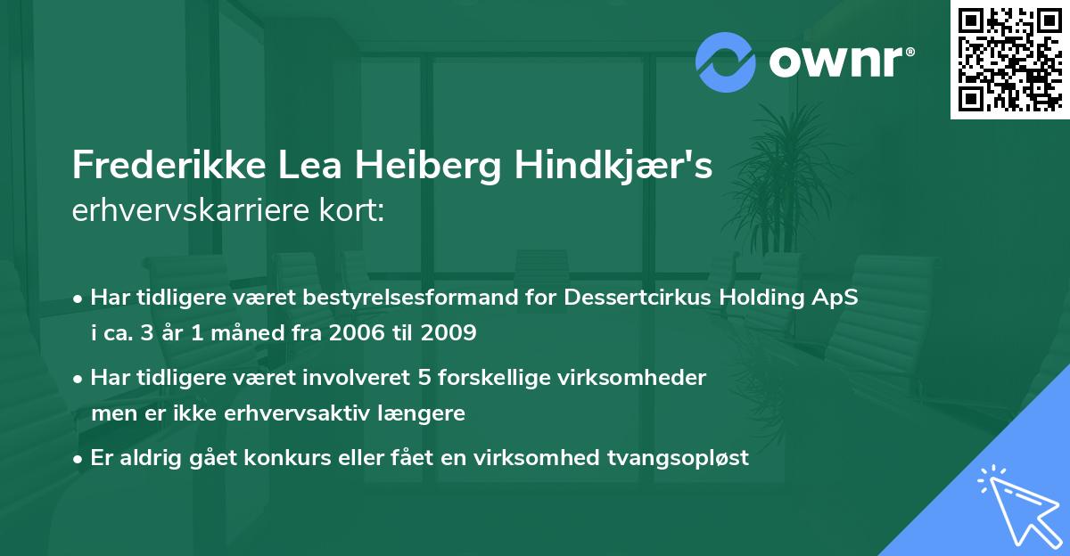 Frederikke Lea Heiberg Hindkjær's erhvervskarriere kort