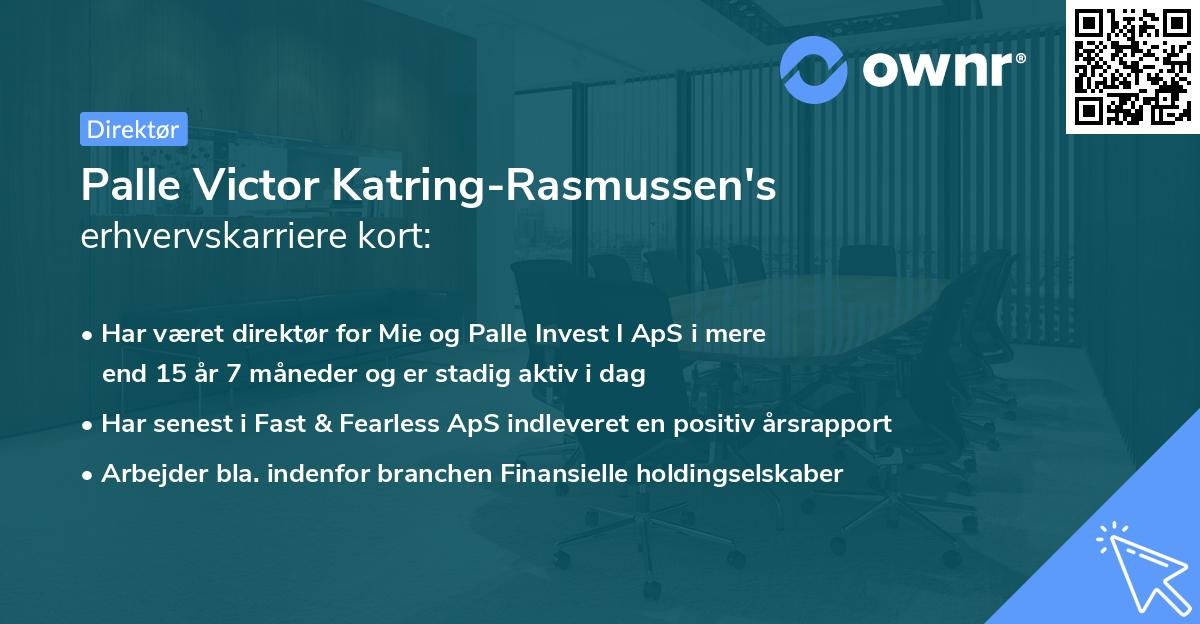 Palle Victor Katring-Rasmussen's erhvervskarriere kort