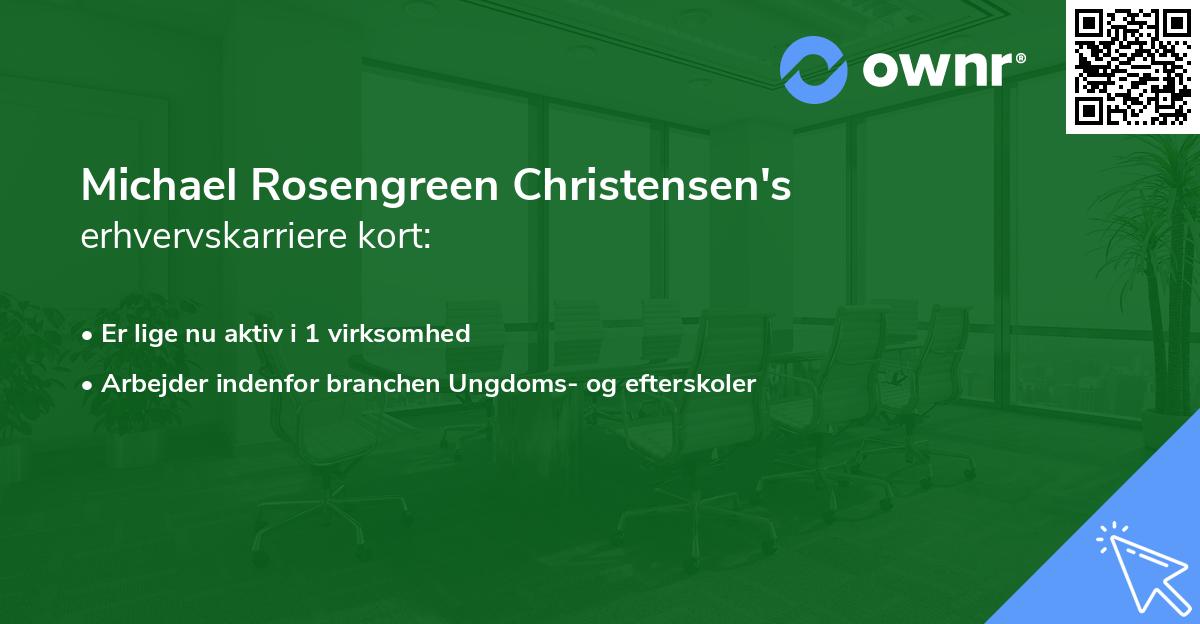 Michael Rosengreen Christensen's erhvervskarriere kort