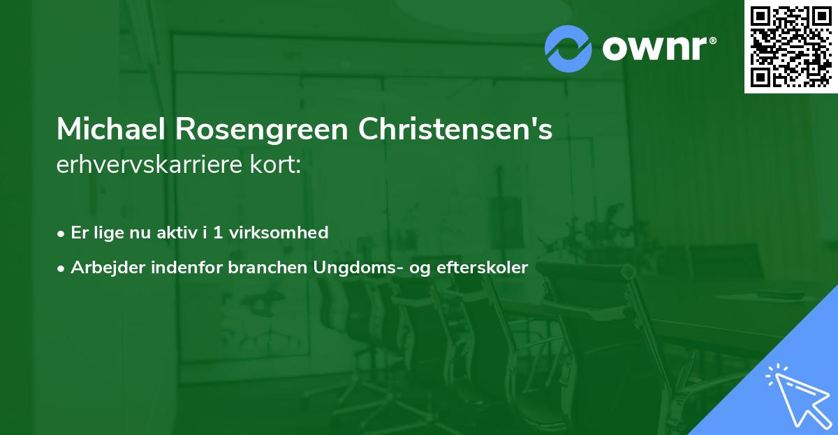 Michael Rosengreen Christensen's erhvervskarriere kort