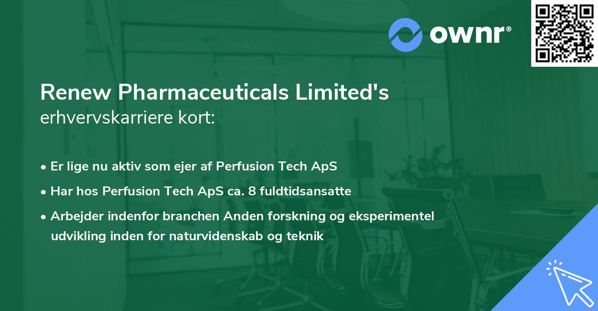 Renew Pharmaceuticals Limited's erhvervskarriere kort