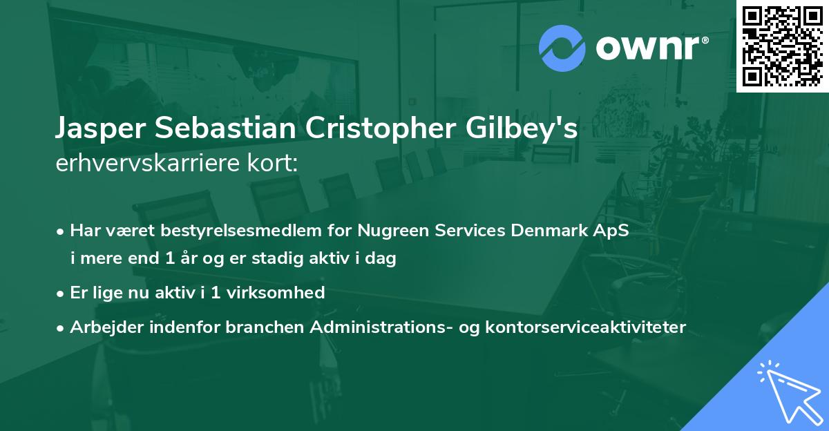 Jasper Sebastian Cristopher Gilbey's erhvervskarriere kort