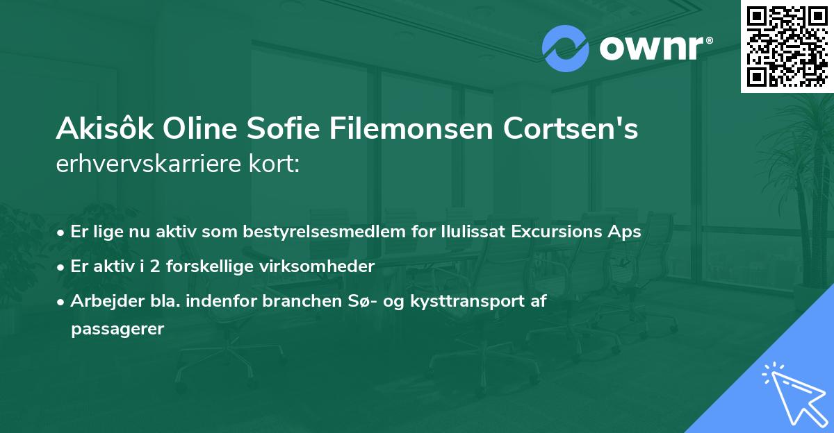 Akisôk Oline Sofie Filemonsen Cortsen's erhvervskarriere kort