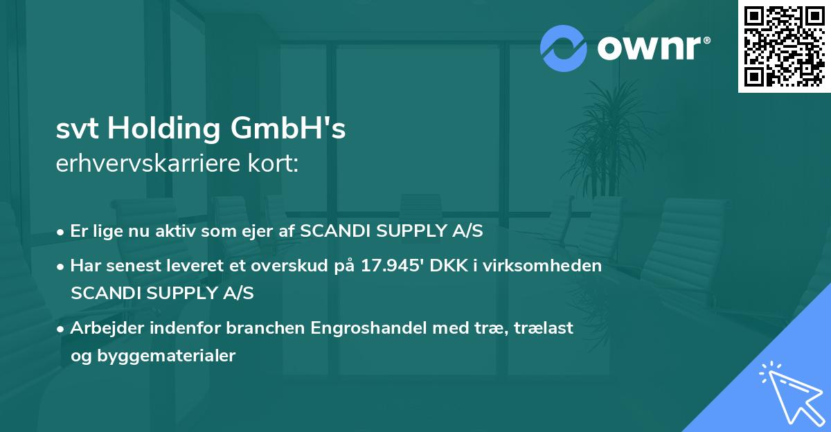 svt Holding GmbH's erhvervskarriere kort