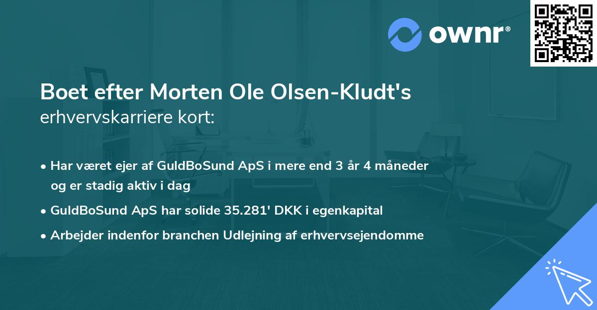 Boet efter Morten Ole Olsen-Kludt's erhvervskarriere kort