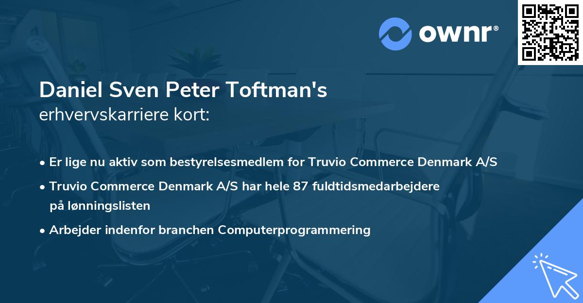 Daniel Sven Peter Toftman's erhvervskarriere kort