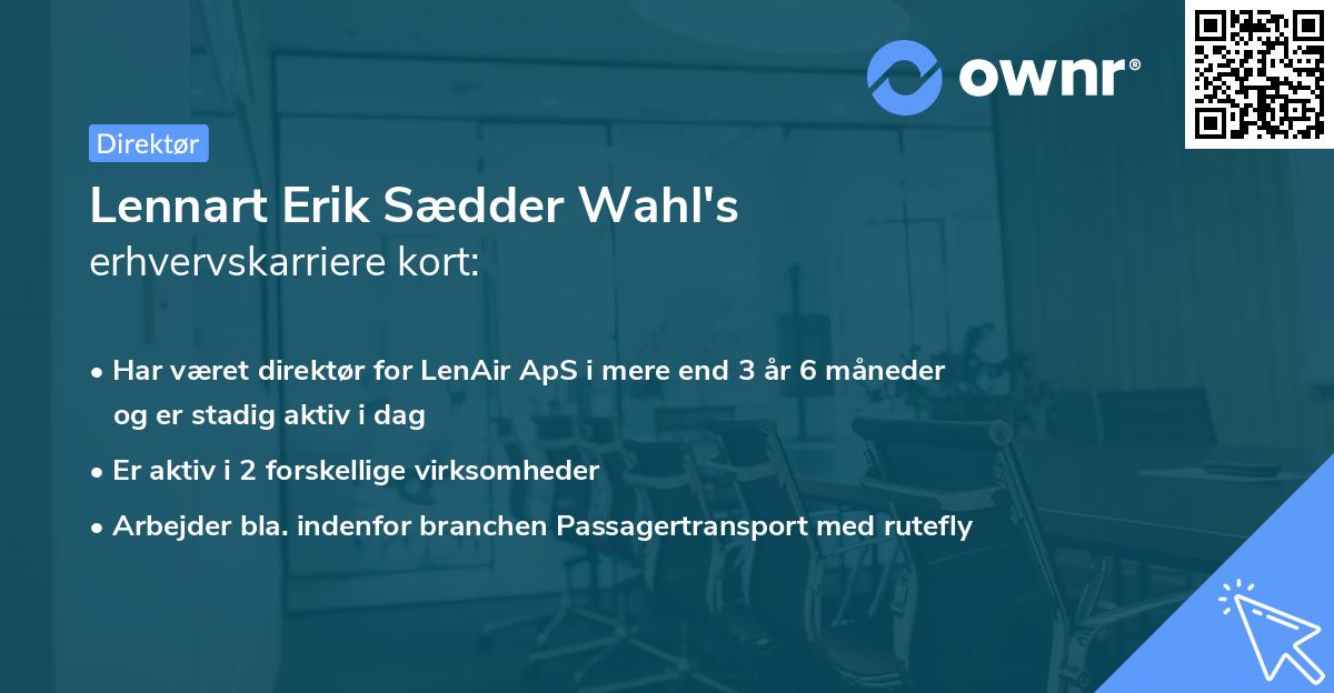 Lennart Erik Sædder Wahl's erhvervskarriere kort