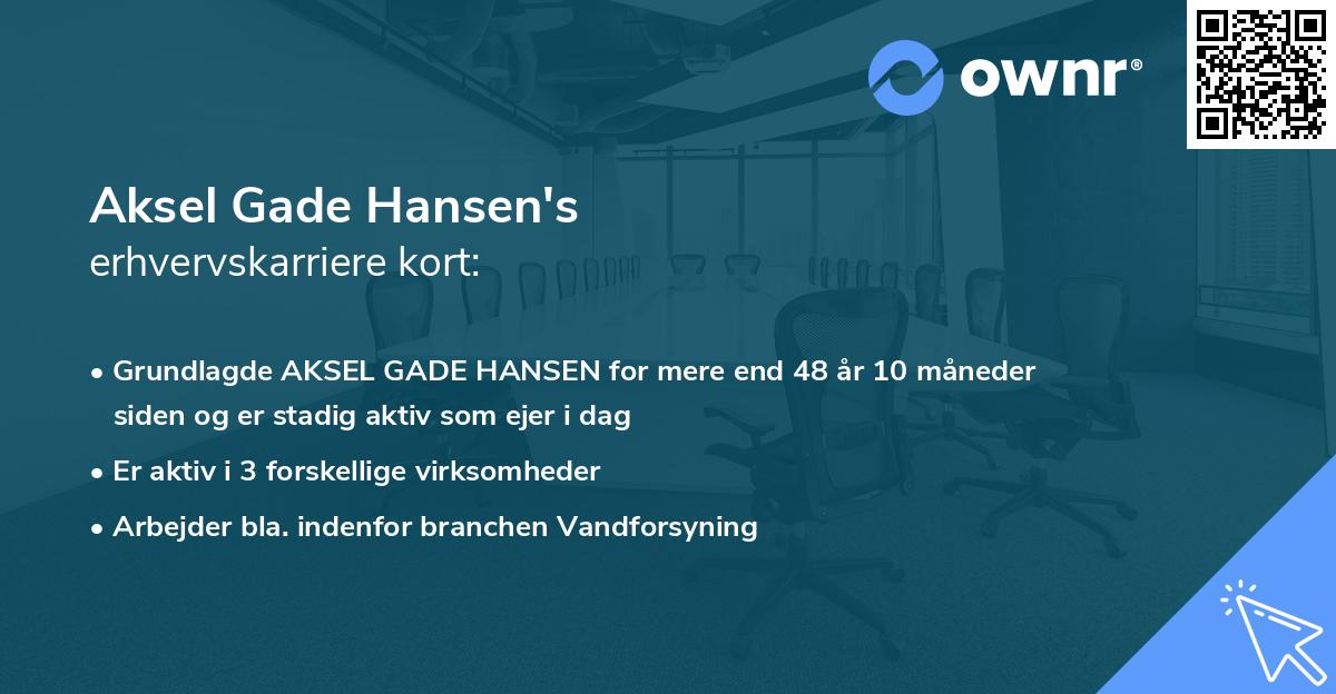 Aksel Gade Hansen's erhvervskarriere kort