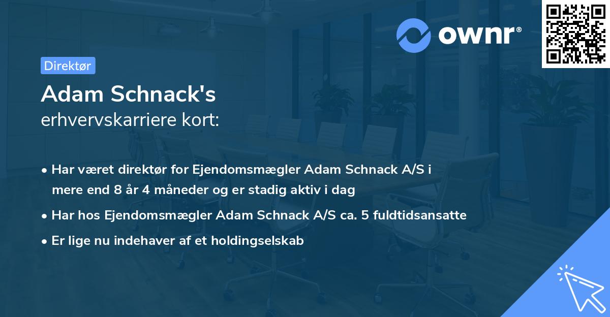 Adam Schnack's erhvervskarriere kort