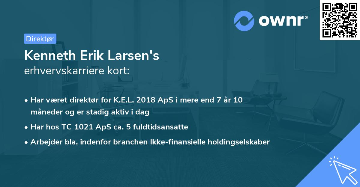 Kenneth Erik Larsen's erhvervskarriere kort